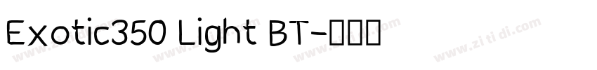 Exotic350 Light BT字体转换
